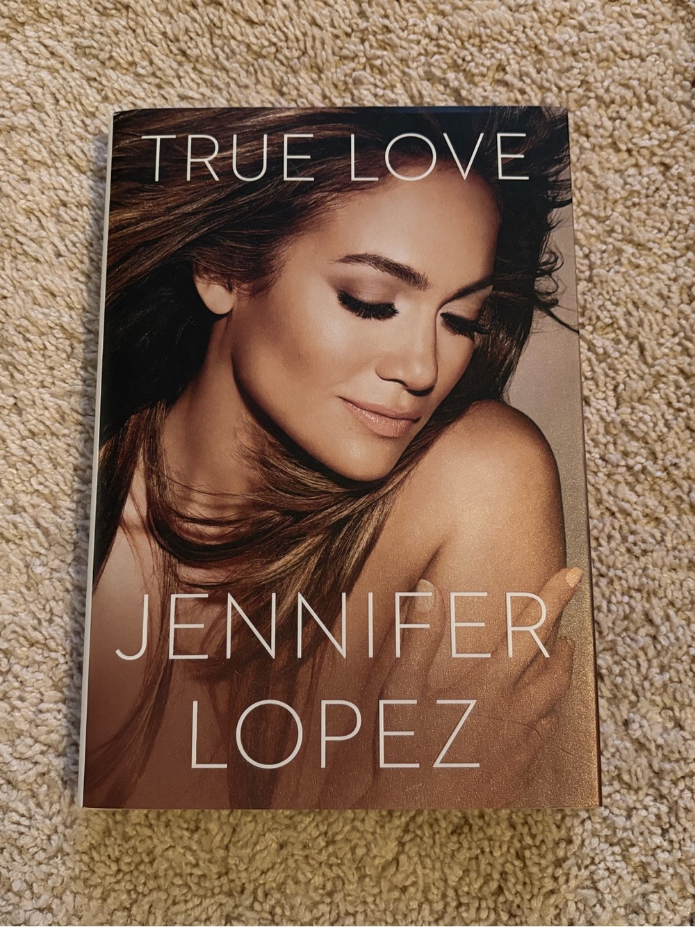 True Love by Jennifer Lopez (hardcover book)